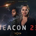 Leana Heady and Stephan James star in 'Beacon 23' from MGM+