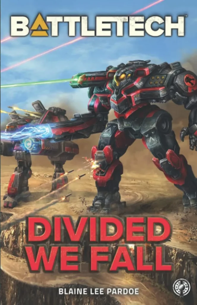 BattleTech: Divided We Fall by Blaine Pardoe