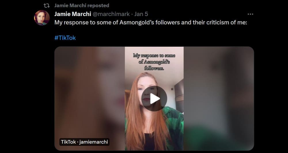 Jamie Marchi retweets her tiktok video attacking Asmongold on X.com