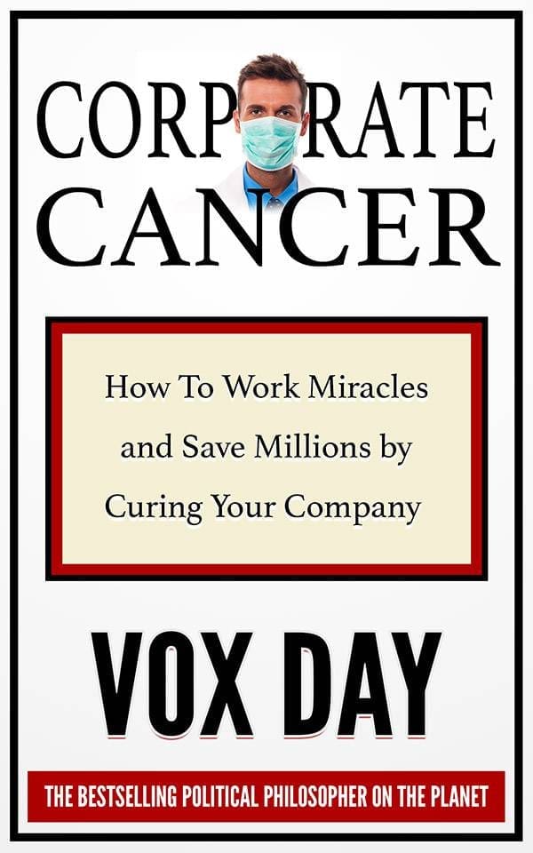 Corporate Cancer, Vox Day