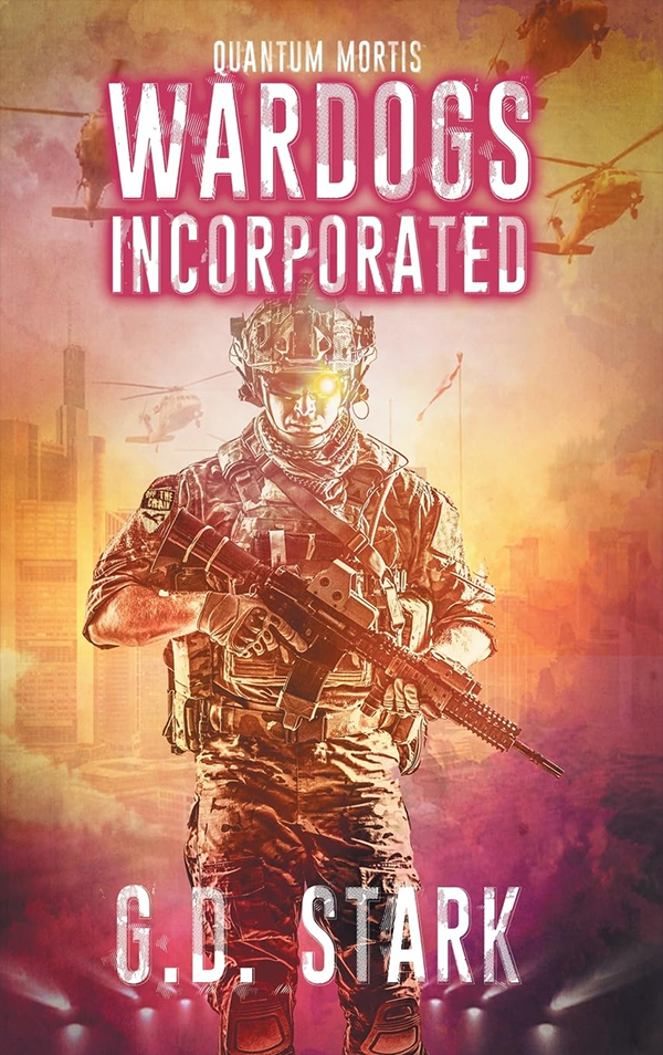 Wardogs Incorporated by G.D. Stark