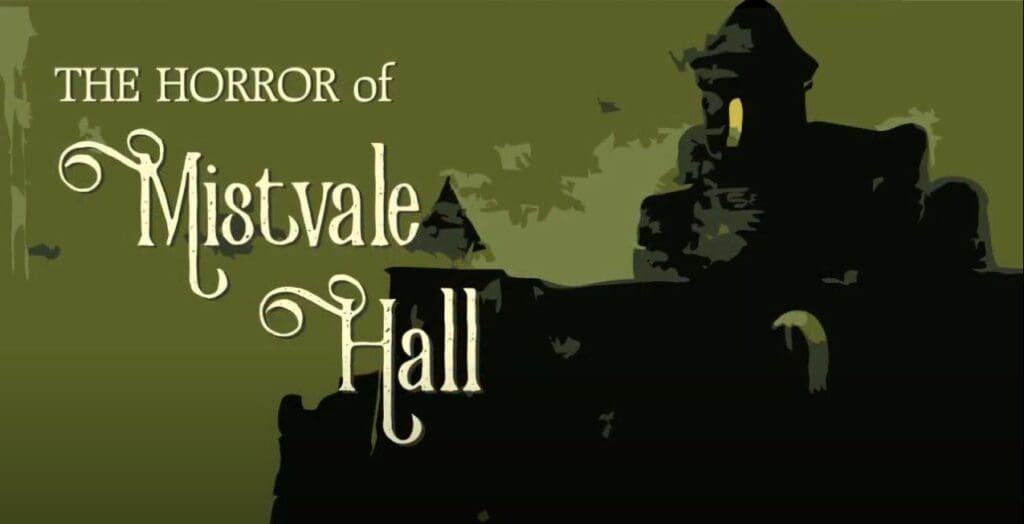 The Horror of Mistvale Hall by William Jeffrey Rankin IndieGoGo promo image