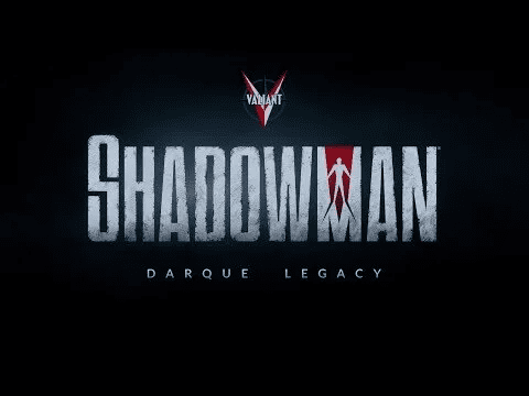 SHADOWMAN® Darque Legacy